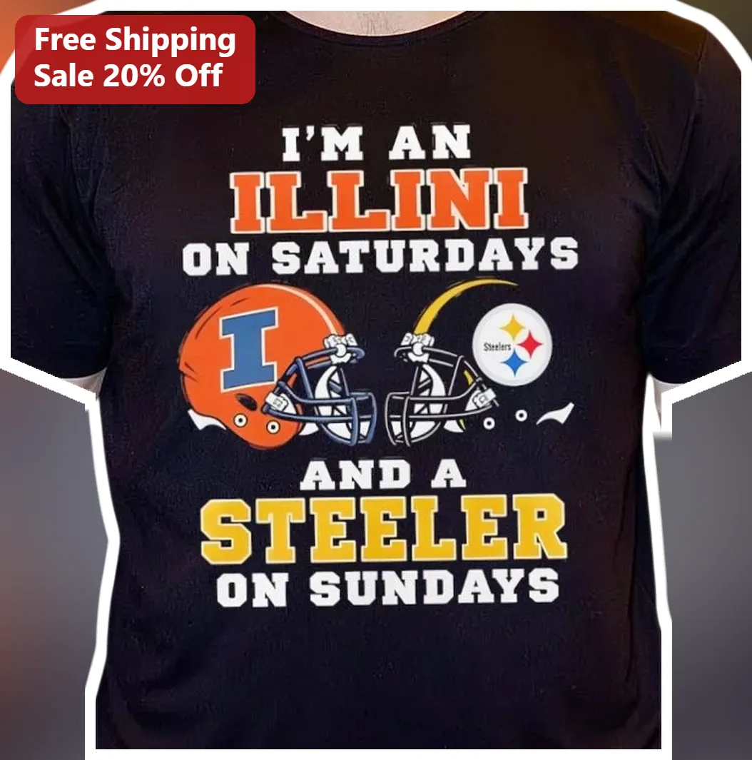 I'm An Illini On Saturdays And A Steeler On Sundays Tee Fighting Illini Steelers Fan Shirt