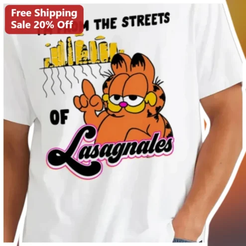 I'M FROM THE STREETS OF Lasagnales Garfield Cat Graphic Tee