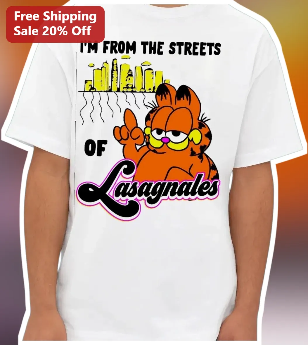 I'M FROM THE STREETS OF Lasagnales Garfield Funny Graphic Tee
