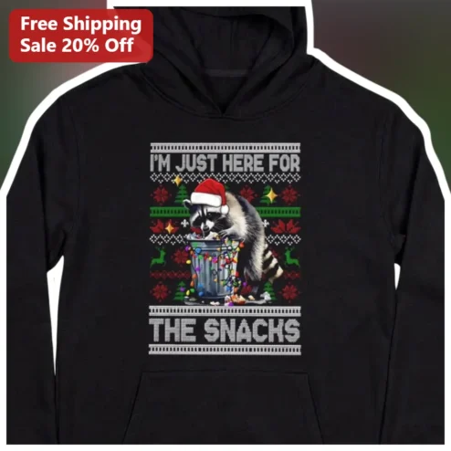 I'M JUST HERE FOR THE SNACKS Raccoon Trash Panda Hoodie Funny Ugly Christmas Sweater Style Holiday Gift