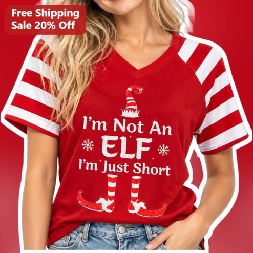 I'm Not An Elf I'm Just Short Funny Christmas Tee for Petite Women Holiday Gift