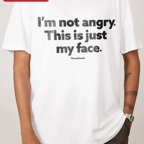 Customer in Chicago, Illinois wearing I'm Not Angry This Is Just My Face Tee Funny Sarcastic Humor Graphic T-Shirt Gift for Men Women