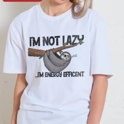 Close-up of I'm Not Lazy I'm Energy Efficient Sloth Tee Funny Introvert Humor Gift Shirt for streetwear fans in Chicago, Illinois