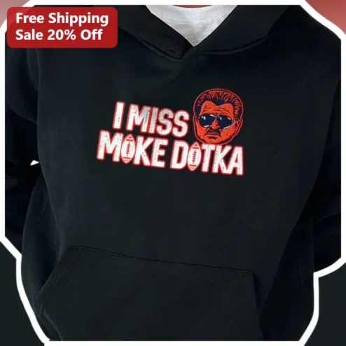 I Miss Mike Ditka Hoodie Chicago Bears Legend Memorial Tribute Apparel