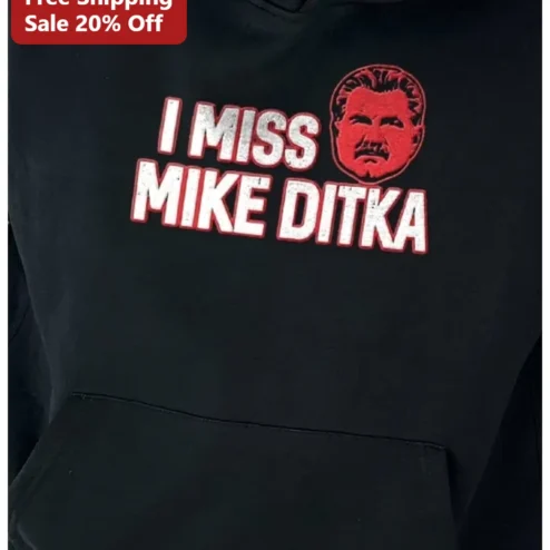 I Miss Mike Ditka Hoodie Vintage Chicago Bears Legend Tribute Pullover NFL Fan Apparel