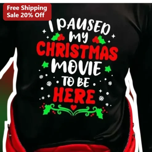 I Paused My Christmas Movie To Be Here Long Sleeve Shirt Funny Holiday Party Gift