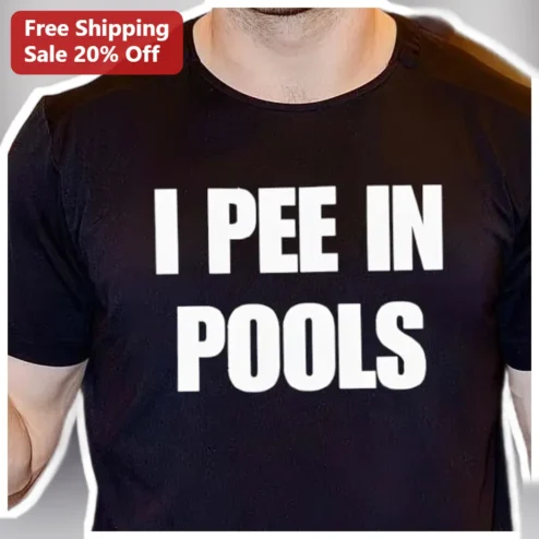 I PEE IN POOLS Funny Swimmer Gift Tee for Lifeguards and Pool Owners
