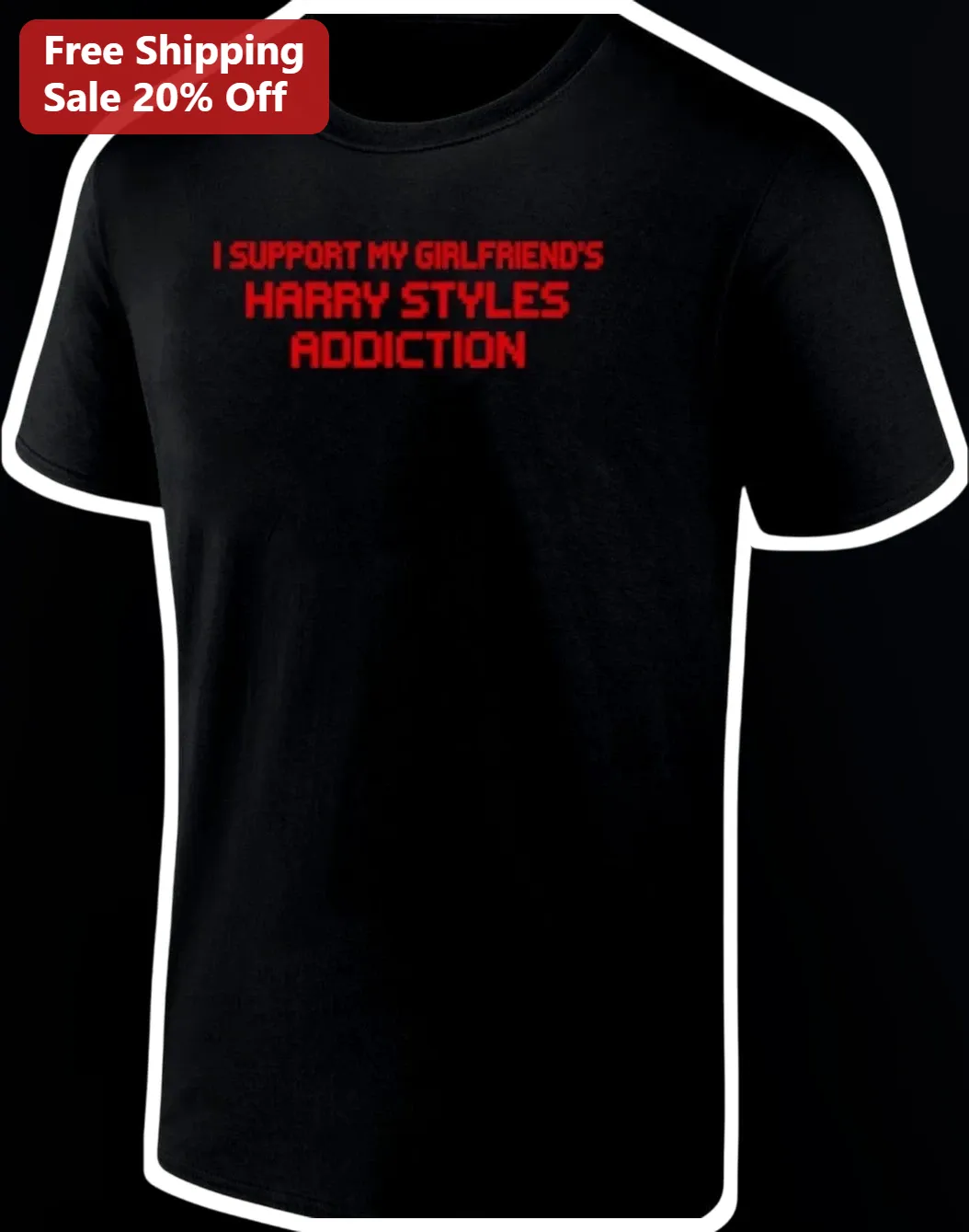 I Support My Girlfriend's Harry Styles Addiction Tee Funny Boyfriend Gift Pop Culture Humor Shirt