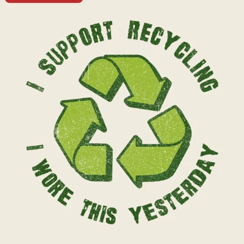 I Support Recycling I Wore This Yesterday Funny Eco Humor Tee Gift for Sustainability Lovers on a hanger, ready to ship from Chicago, Illinois