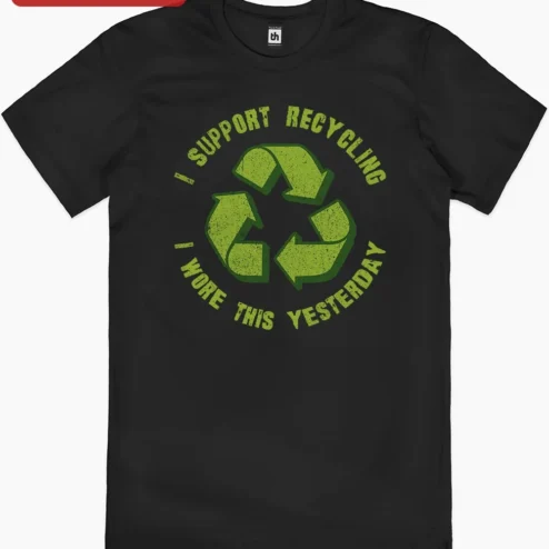 Close-up of I Support Recycling I Wore This Yesterday Funny Eco Humor Tee Gift for Sustainability Lovers for streetwear fans in Chicago, Illinois
