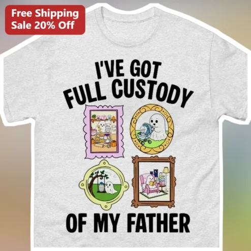 I've Got Full Custody Of My Father Funny Ghost Tee Halloween Dad Joke Gift