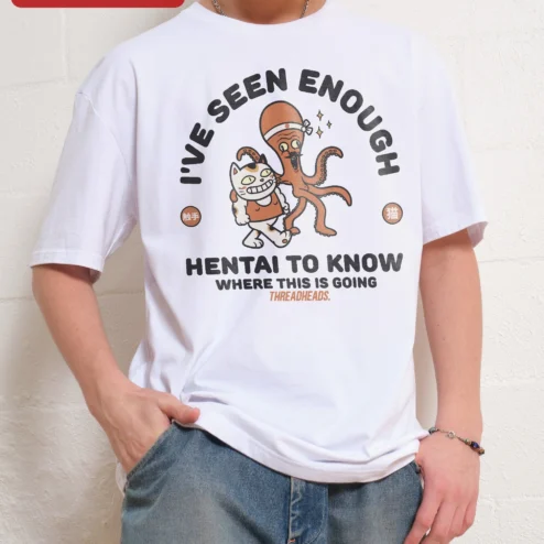Customer in Chicago, Illinois wearing I've Seen Enough Hentai To Know Where This Is Going Funny Anime Meme Tee