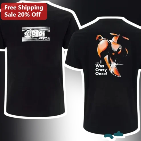 I Was Crazy Once Funny Woodpecker Tee Retro Cartoon Novelty Gift Shirt