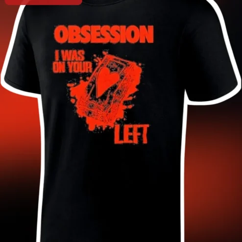 I Was On Your Left Obsession Meme Tee Queen of Hearts Gaming Horror Shirt