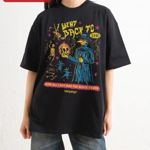 I Went Back To And All I Got Was The Black Death Tee Funny Historical Time Travel Gift