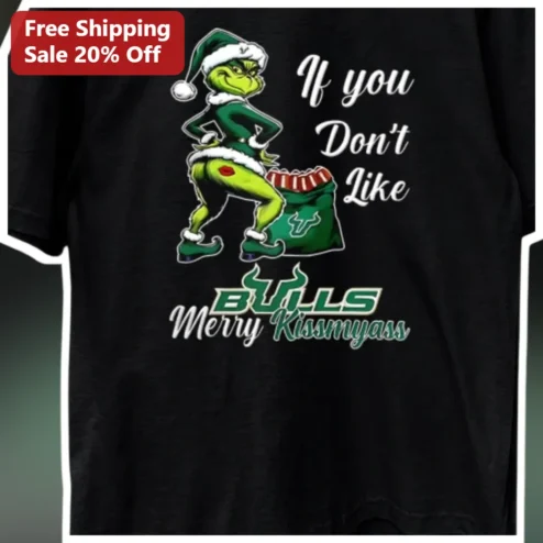 If You Don't Like Bulls Merry Kissmyass Tee Funny Grinch Chicago Bulls Fan Holiday Gift