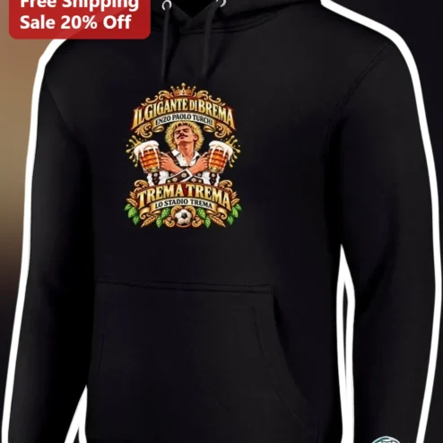 IL GIGANTE DI BREMA Enzo Paolo Turchi Trema Lo Stadio Hoodie