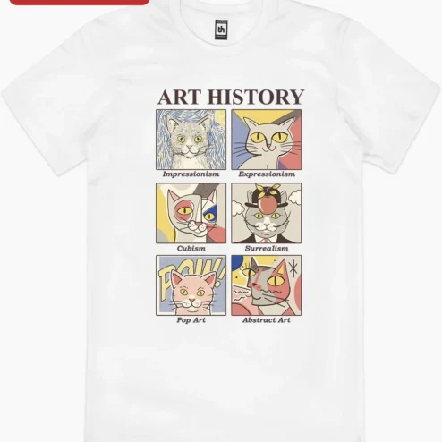 Impressionism Art History Cat Tee Surrealism Cubism Pop Art Abstract Expressionism Graphic Shirt on a hanger, ready to ship from Chicago, Illinois