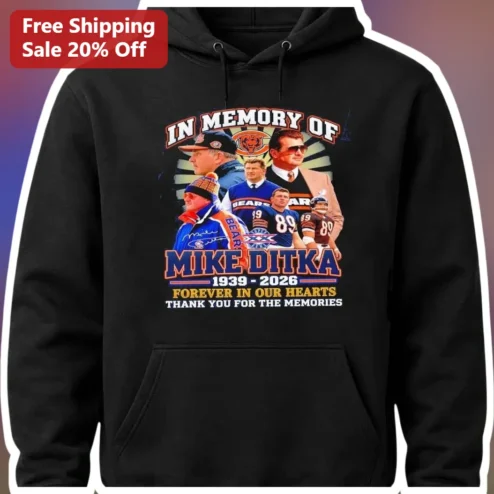 In Memory Of Mike Ditka 1939-2026 Forever In Our Hearts Tribute Hoodie
