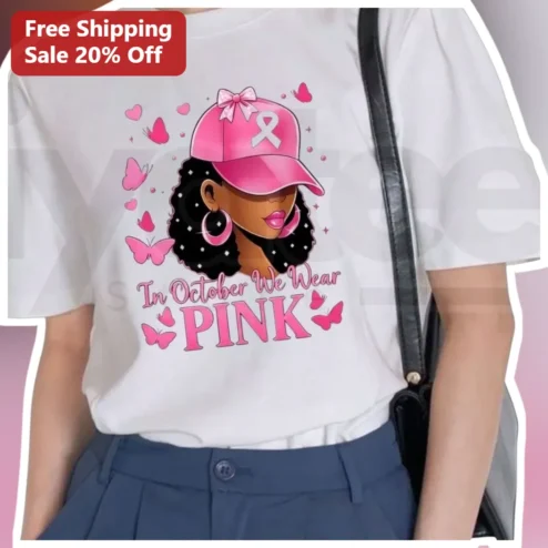 In October We Wear Pink Breast Cancer Awareness Tee for Women
