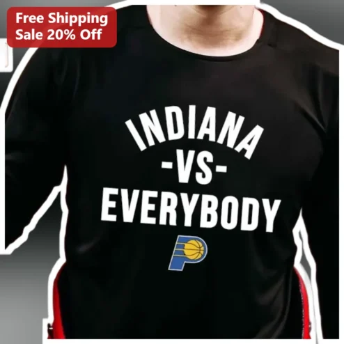 Indiana Vs Everybody Long Sleeve Shirt Black Casual Basketball Fan Gear