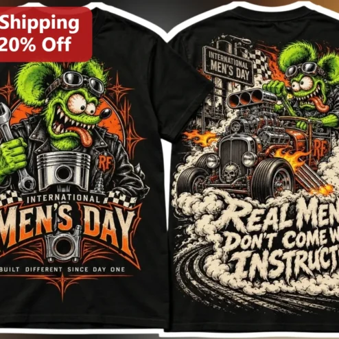 International Men's Day Tee Built Different Since Day One Real Men Don't Come With Instructions Gift for Him