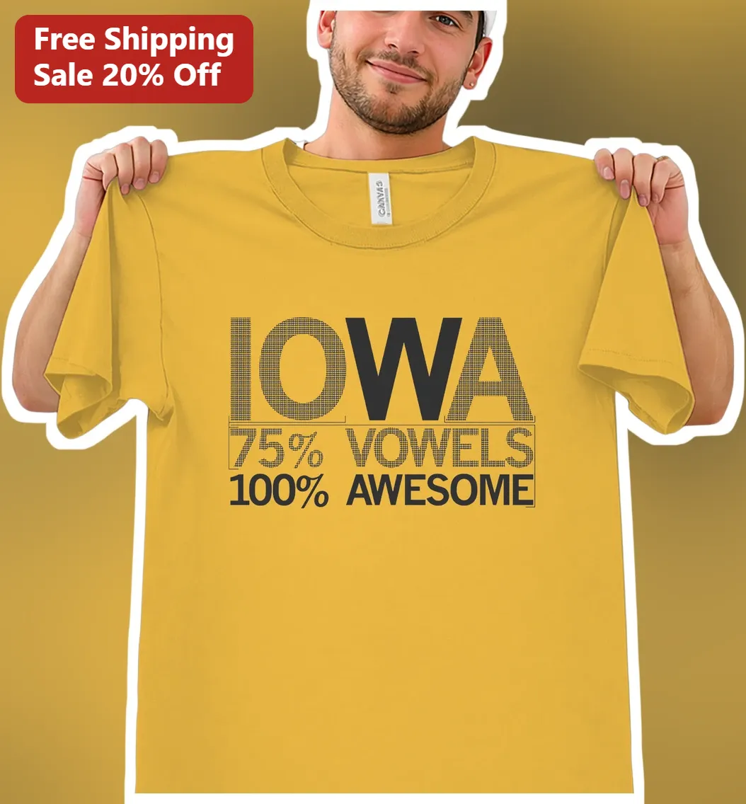 Iowa 75% Vowels Awesome Tee Funny State Pride Shirt for Men Women