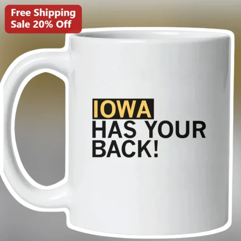 Iowa Has Your Back Mug University of Iowa Hawkeyes Fan Gift Ceramic Coffee Cup