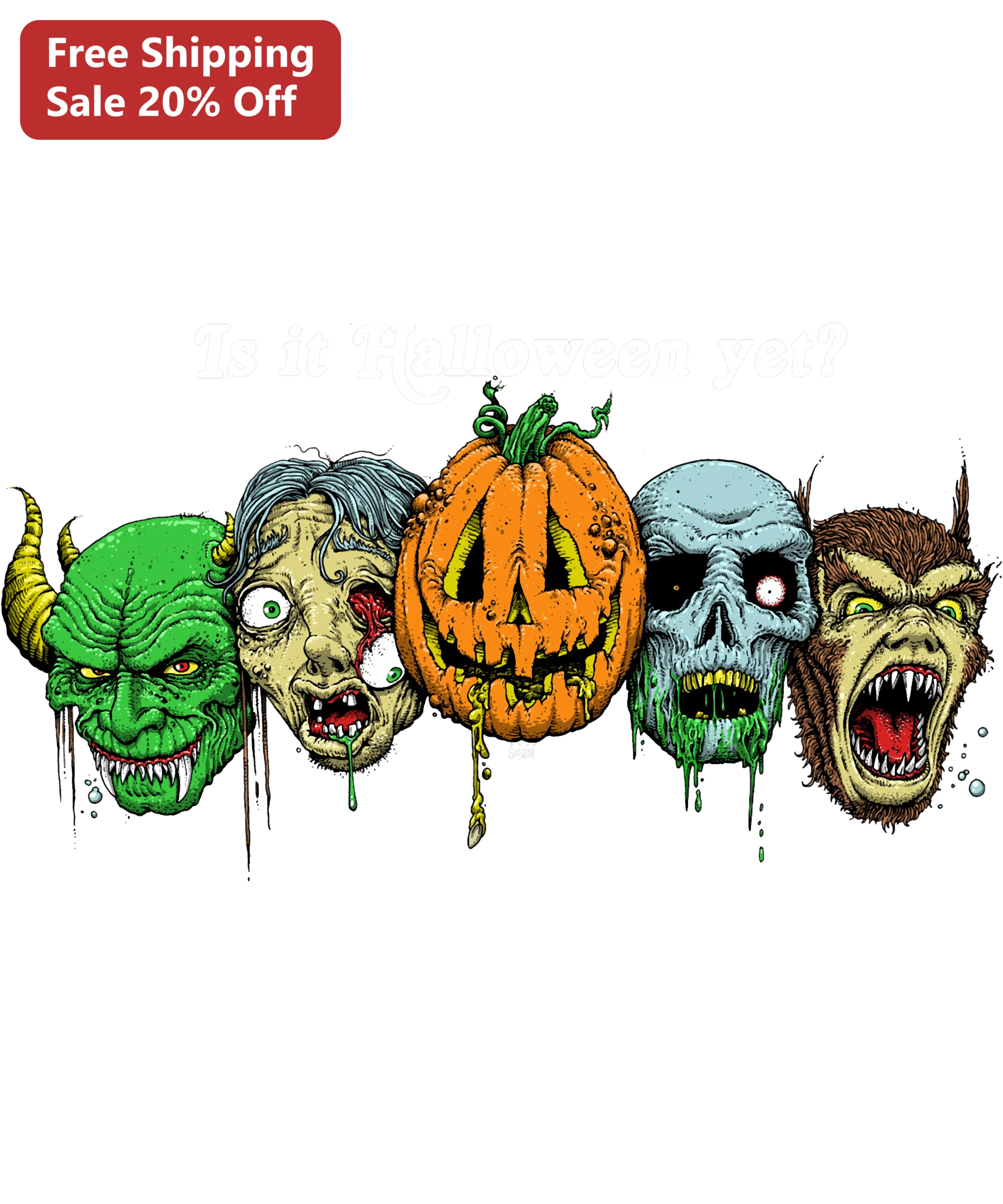 Is It Halloween Yet? Tee Funny Spooky Monster Graphic Shirt for Men Women