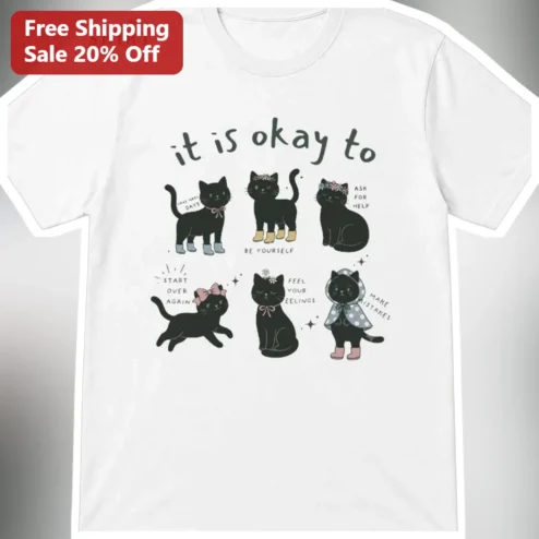 It Is Okay To Have Hard Days Cute Black Cat Mental Health Awareness Tee