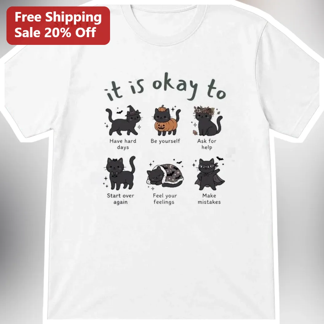 It Is Okay To Have Hard Days Mental Health Awareness Tee Self Care Affirmation Gift