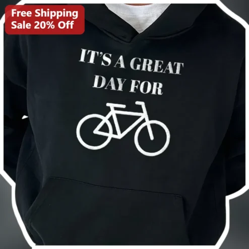 It's A Great Day For Cycling Hoodie Minimalist Bicycle Graphic Pullover Gift for Cyclists