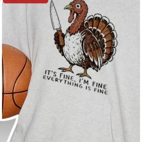 It's Fine I'm Fine Everything Is Fine Panic Turkey Graphic Tee Funny Thanksgiving Sarcastic Gift