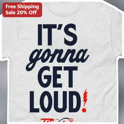 It's Gonna Get Loud! Christian Worship Tee Praise and Worship Apparel Gift