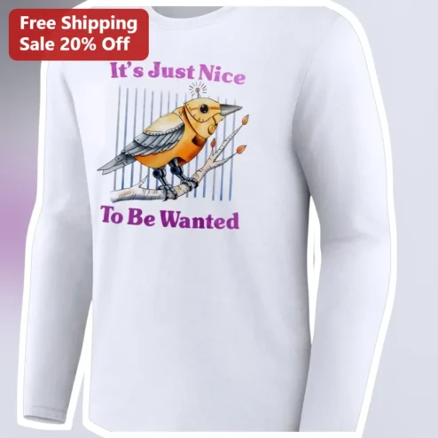 It's Just Nice To Be Wanted Long Sleeve Shirt Steampunk Bird Design