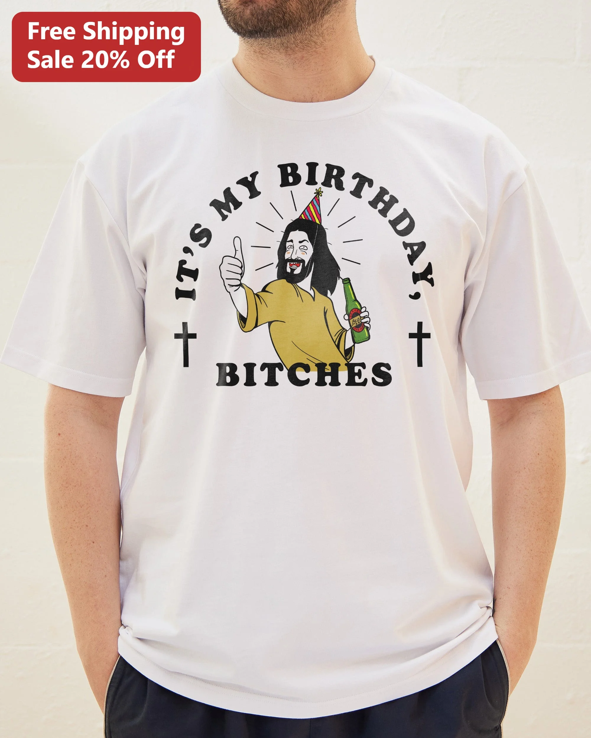 It's My Birthday Bitches Jesus Tee Funny 21st Birthday Party Shirt for Women Men