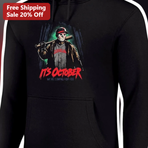 It's October We're Coming For You Jason Voorhees Hoodie