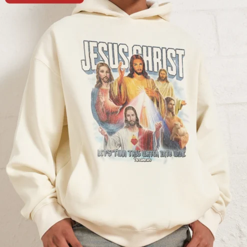 Jesus Christ Let's Turn This Water Into Wine Vintage Christian Hoodie