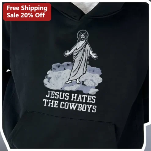Jesus Hates The Cowboys Hoodie Vintage Distressed NFL Rivalry Parody Sweatshirt for Eagles Giants Fans
