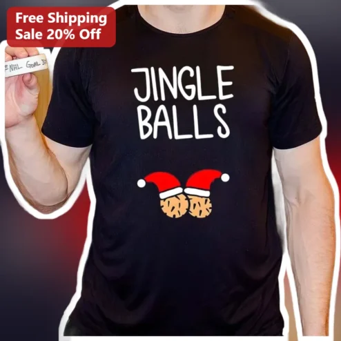 Jingle Balls Funny Christmas T-Shirt Adult Humor Holiday Party Tee Gift for Men Women available at our Chicago, Illinois warehouse