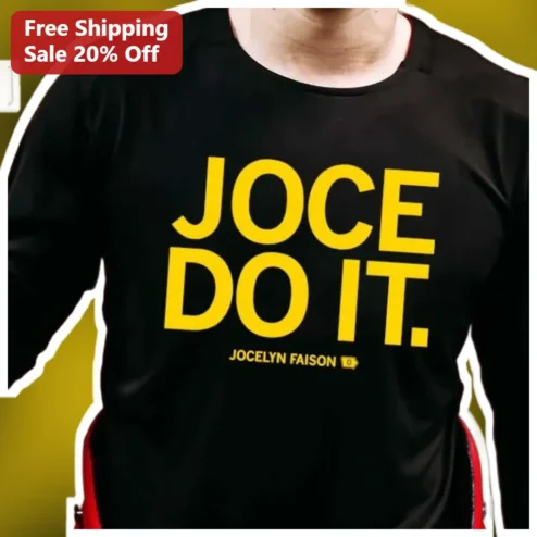JOCE DO IT. Personalized Name Tee for Jocelyn Faison Fans