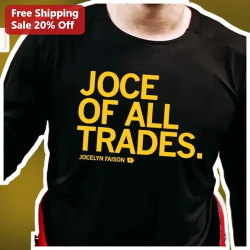 Joce Of All Trades Tee Jocelyn Faison Graphic Shirt for Fans