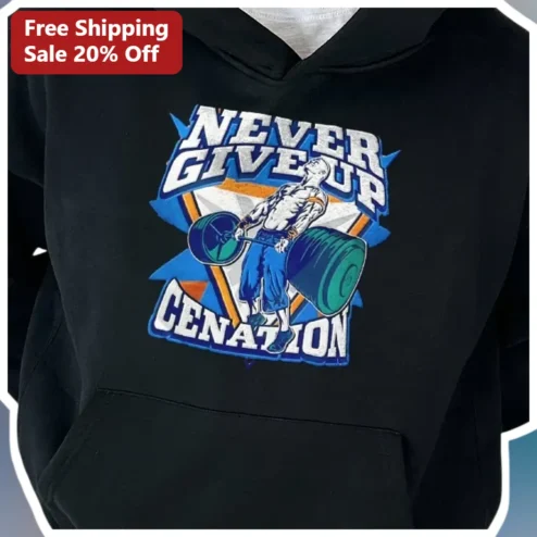 John Cena Never Give Up Cenation Hoodie