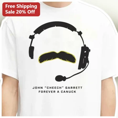 John Cheech Garrett Forever A Canuck Tee Vancouver Canucks Hockey Fan Gift