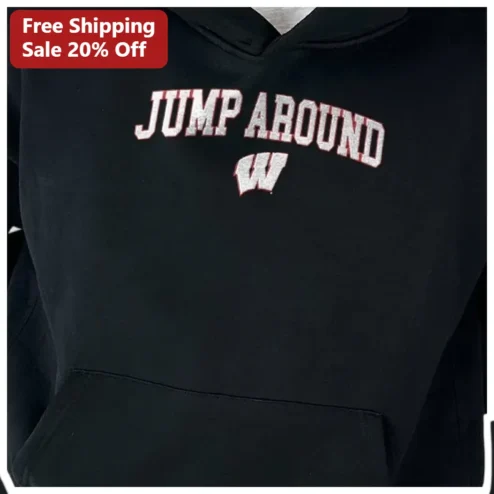 Jump Around Hoodie Wisconsin Badgers Vintage Collegiate Style Game Day Fan Gear for Men Women available at our Chicago, Illinois warehouse