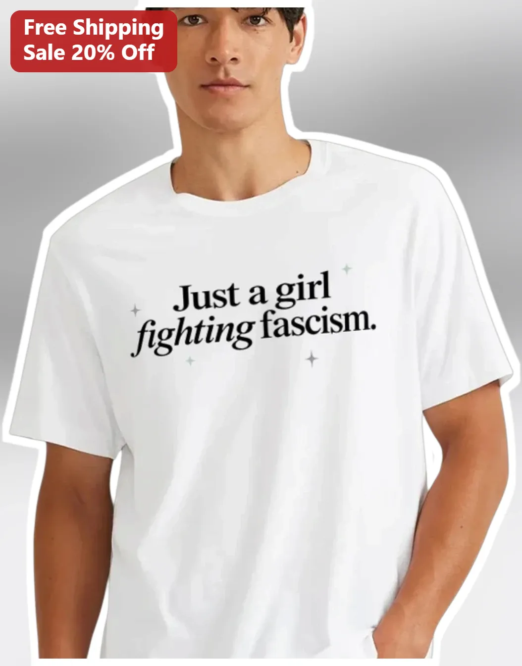 Just a Girl Fighting Fascism Anti-Fascist Feminist Protest Graphic Tee