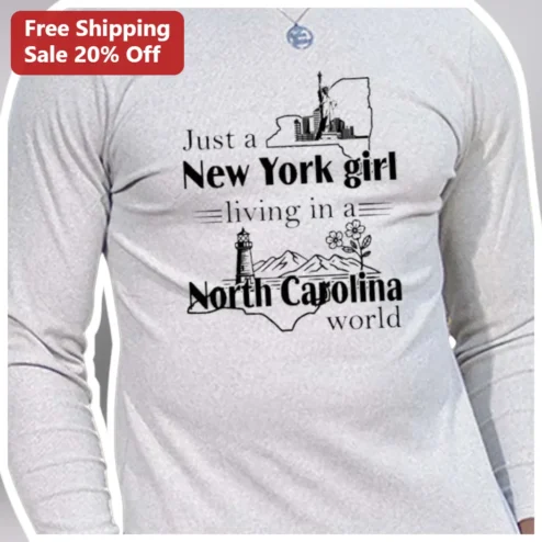Just a New York Girl Living in a North Carolina World Long Sleeve Tee
