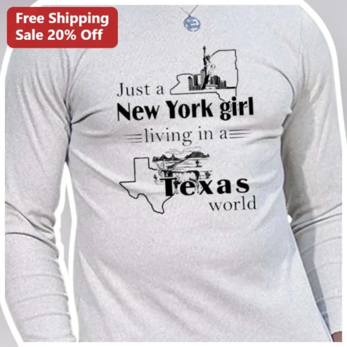 Just a New York Girl Living in a Texas World Long Sleeve Tee for Women