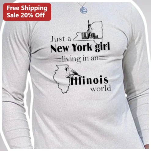 Just a New York Girl Living in an Illinois World Long Sleeve Tee for Women
