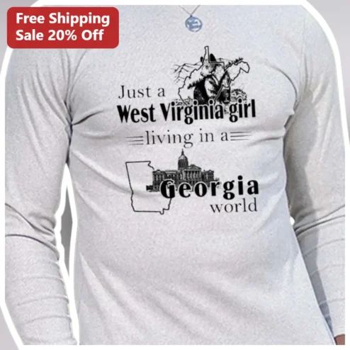Just a West Virginia Girl Living in a Georgia World Long Sleeve Tee